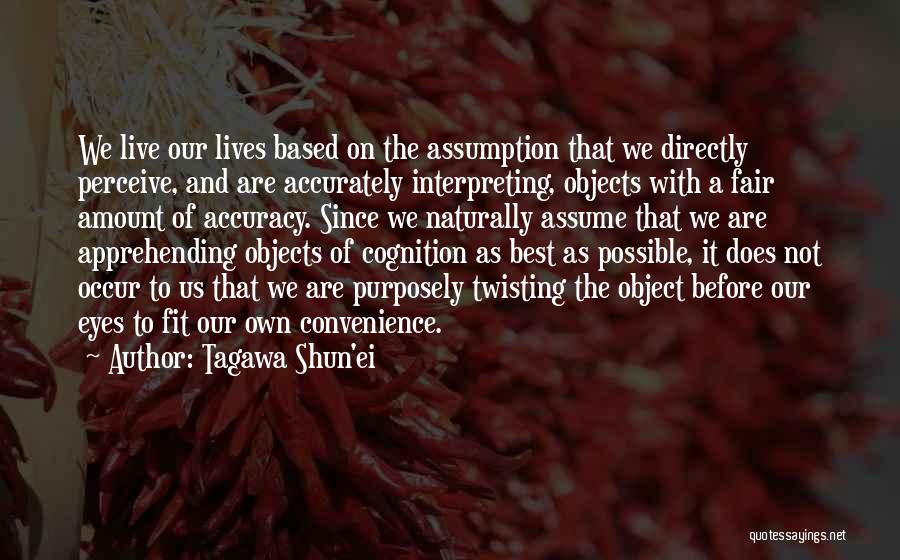 Cognition Quotes By Tagawa Shun'ei