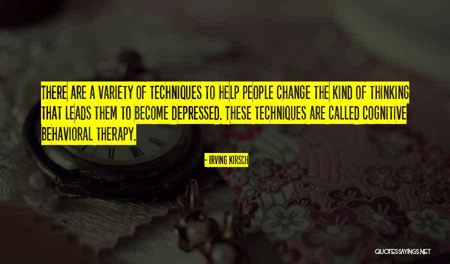 Cognitive Behavioral Quotes By Irving Kirsch Cognitive Behavioral Quotes By Irving Kirsch