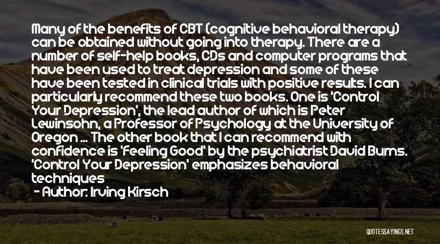 Cognitive Behavioral Quotes By Irving Kirsch