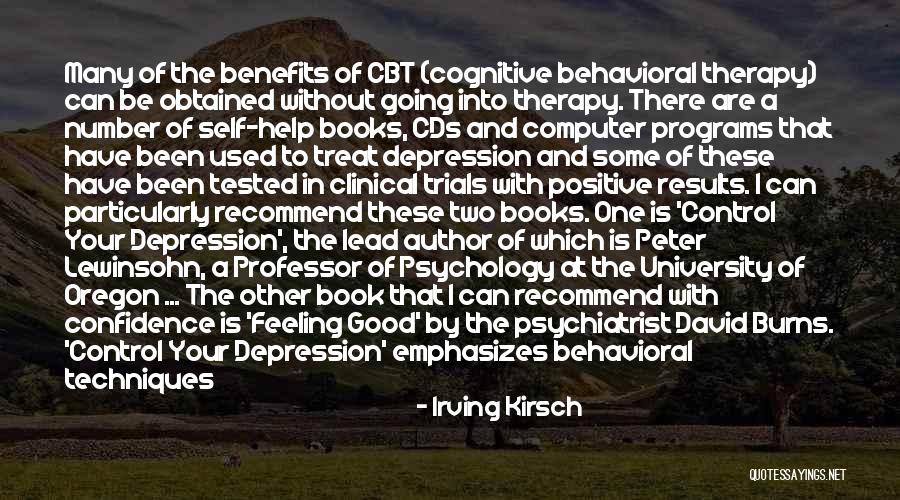 Cognitive Behavioral Quotes By Irving Kirsch Cognitive Behavioral Quotes By Irving Kirsch