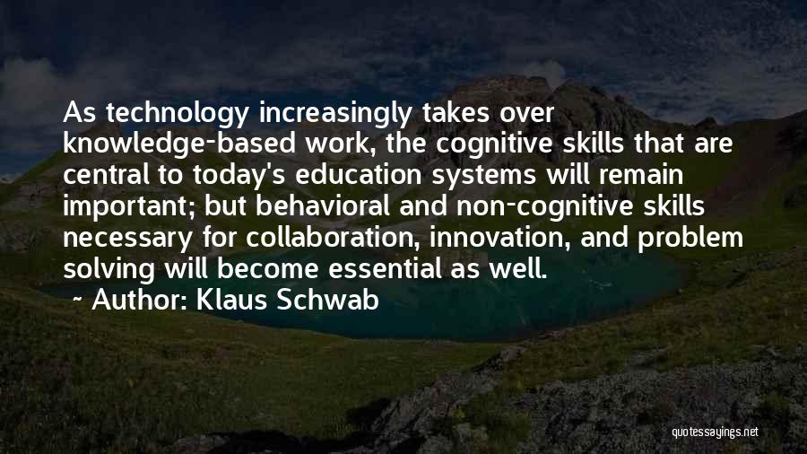 Cognitive Behavioral Quotes By Klaus Schwab