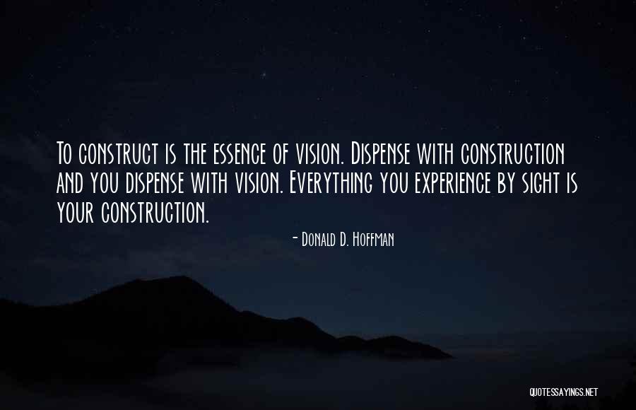 Cognitive Construct Quotes By Donald D. Hoffman Cognitive Construct Quotes By Donald D. Hoffman