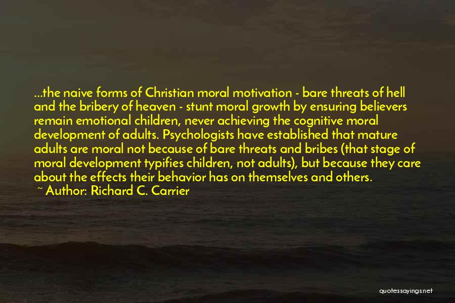Cognitive Development Quotes By Richard C. Carrier
