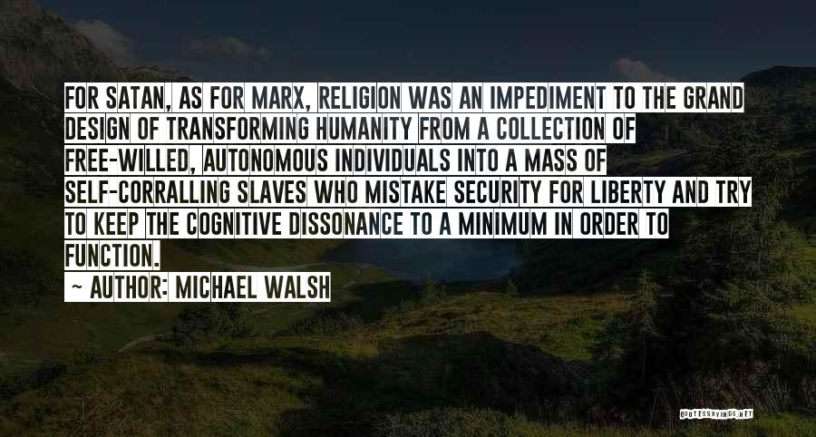 Cognitive Dissonance And Religion Quotes By Michael Walsh