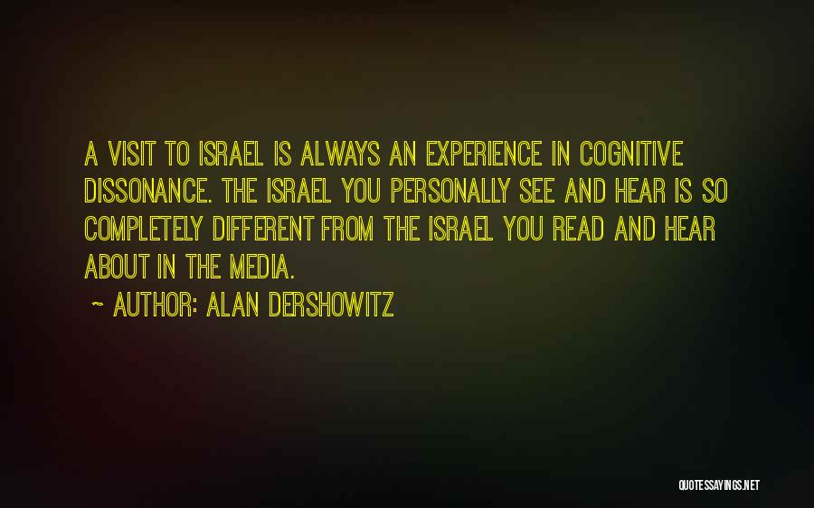 Cognitive Dissonance Quotes By Alan Dershowitz