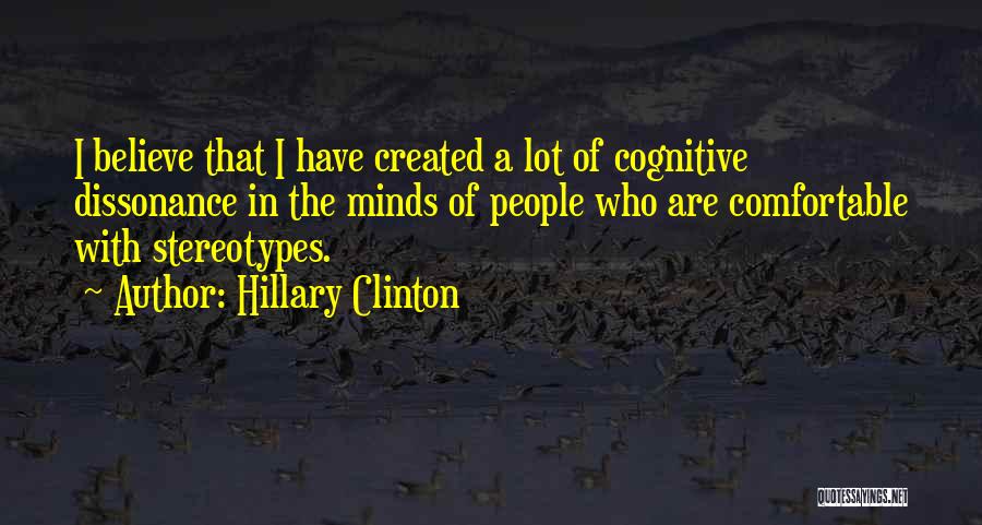 Cognitive Dissonance Quotes By Hillary Clinton