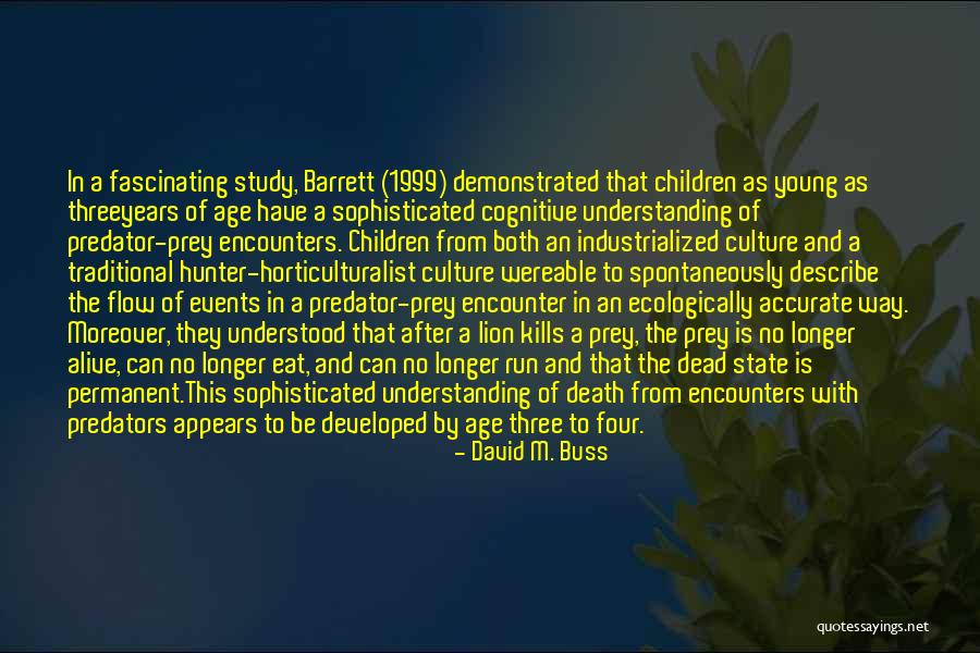 Cognitive Evolution Quotes By David M. Buss Cognitive Evolution Quotes By David M. Buss