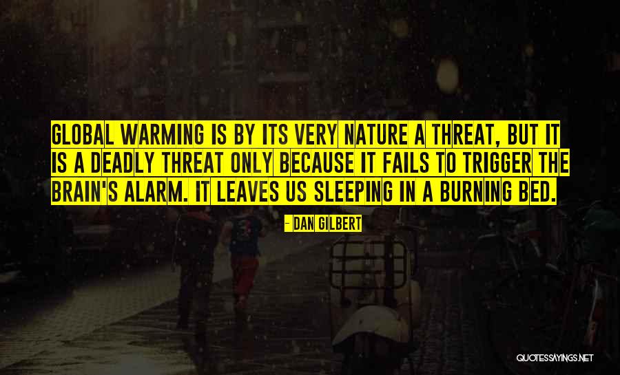 Cognitive Functioning Quotes By Dan Gilbert Cognitive Functioning Quotes By Dan Gilbert