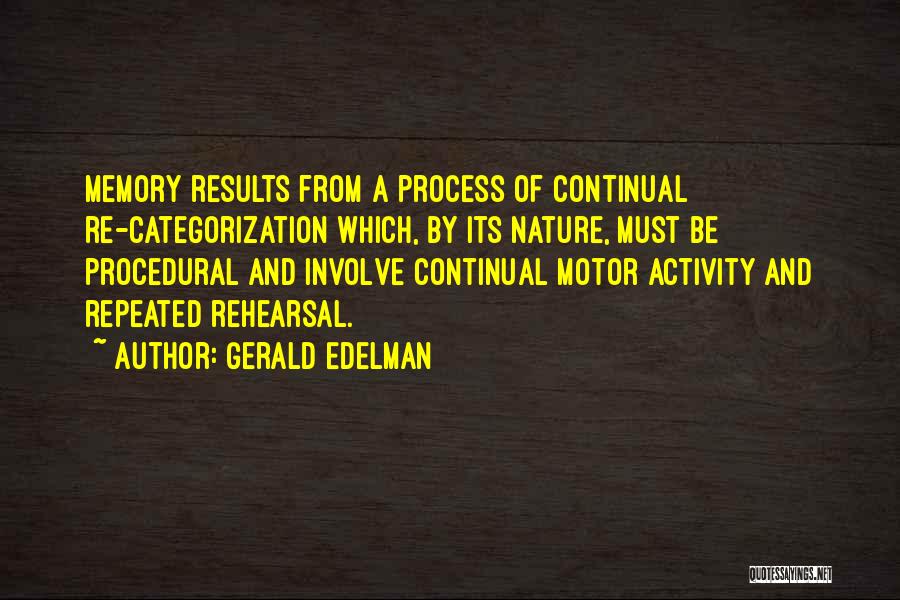Cognitive Process Quotes By Gerald Edelman