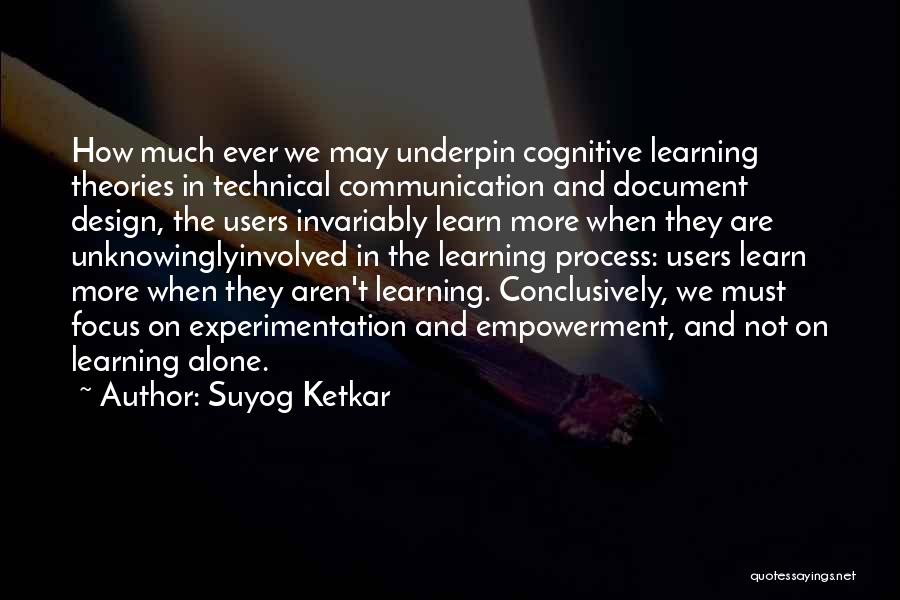 Cognitive Process Quotes By Suyog Ketkar