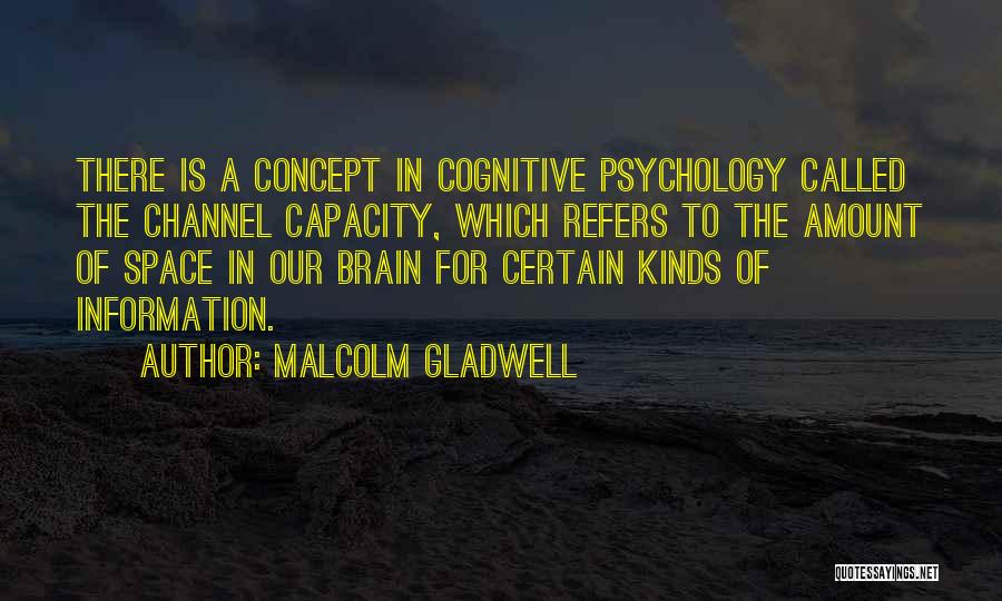 Cognitive Psychology Quotes By Malcolm Gladwell