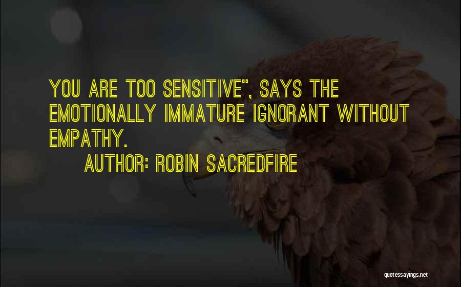 Cognitive Psychology Quotes By Robin Sacredfire