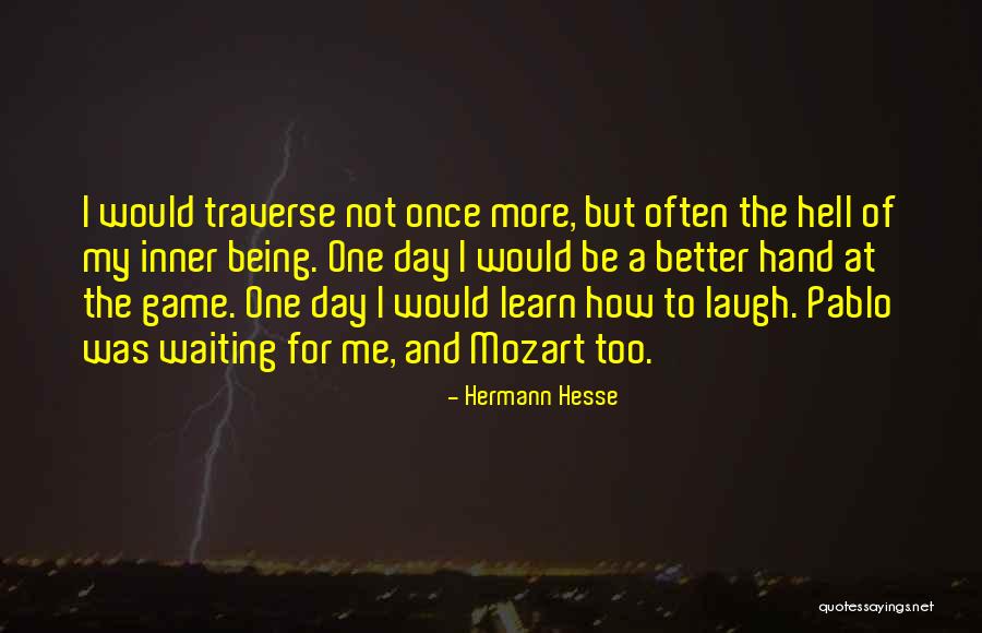 Cognitivo Conductual Quotes By Hermann Hesse Cognitivo Conductual Quotes By Hermann Hesse