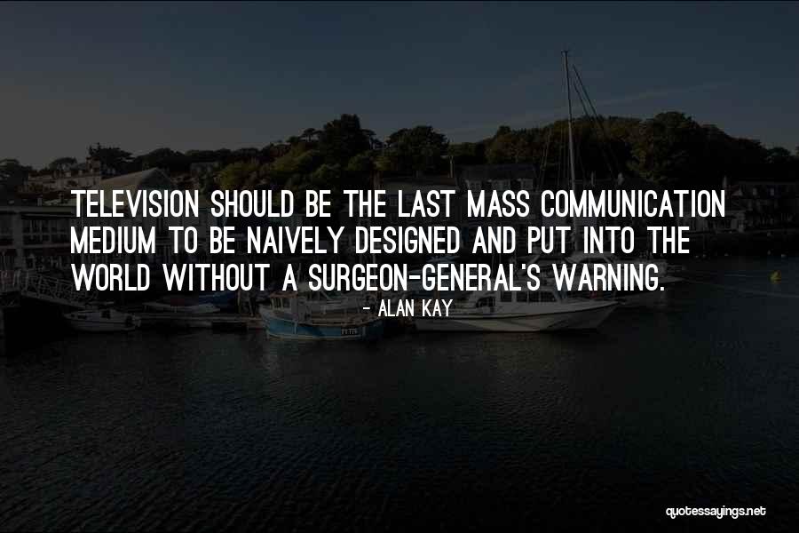 Cognizable Interest Quotes By Alan Kay Cognizable Interest Quotes By Alan Kay