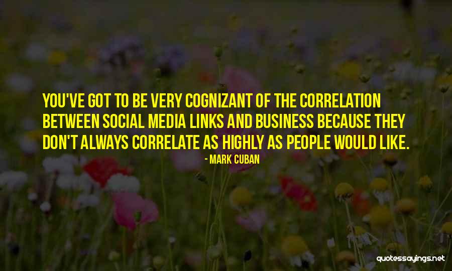 Cognizant Quotes By Mark Cuban