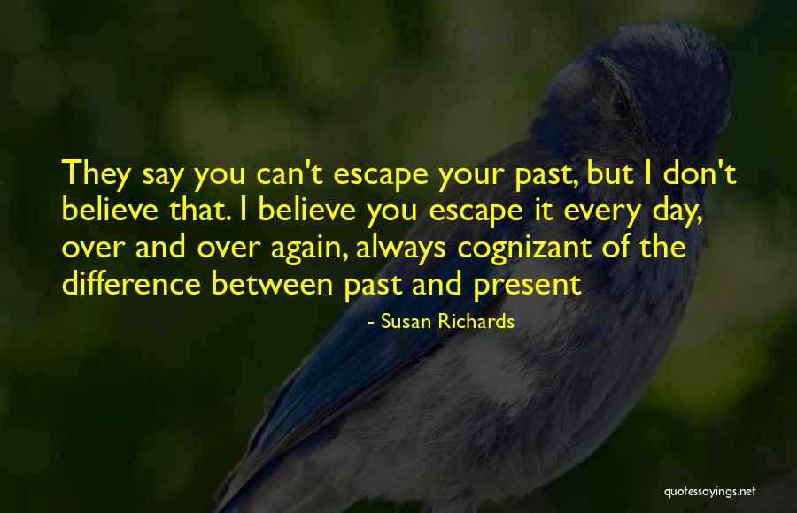 Cognizant Quotes By Susan Richards