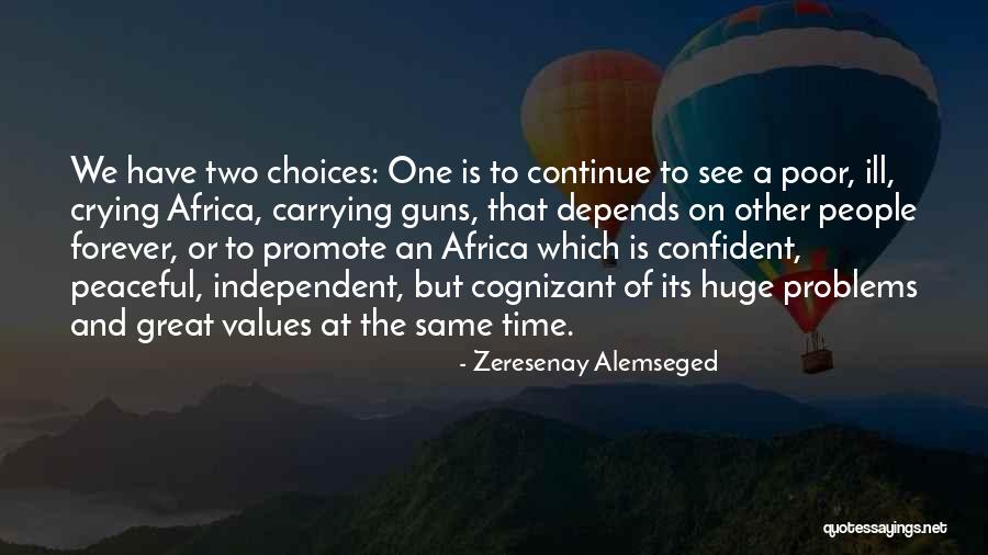 Cognizant Quotes By Zeresenay Alemseged