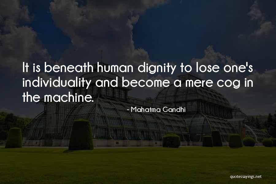 Cogs Machine Quotes By Mahatma Gandhi Cogs Machine Quotes By Mahatma Gandhi