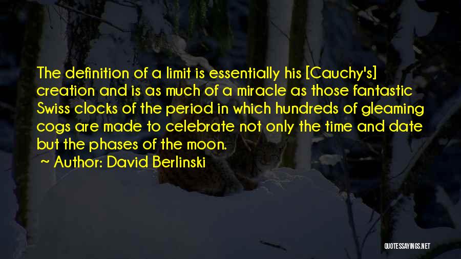 Cogs Quotes By David Berlinski