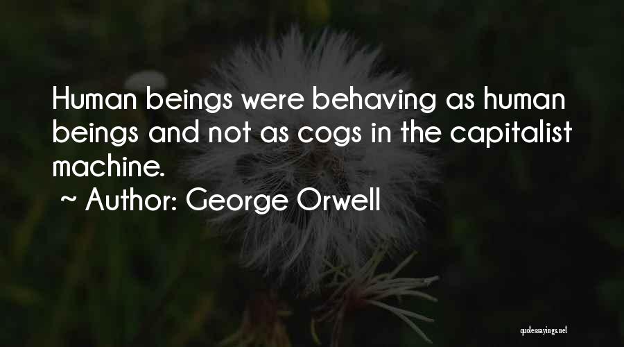 Cogs Quotes By George Orwell