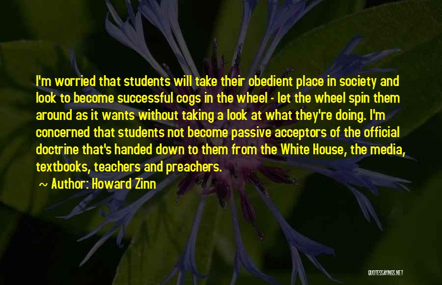 Cogs Quotes By Howard Zinn