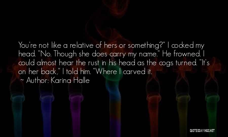 Cogs Quotes By Karina Halle