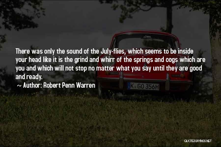 Cogs Quotes By Robert Penn Warren