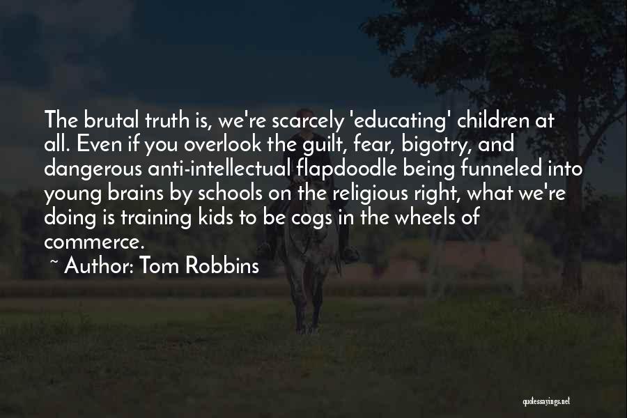 Cogs Quotes By Tom Robbins