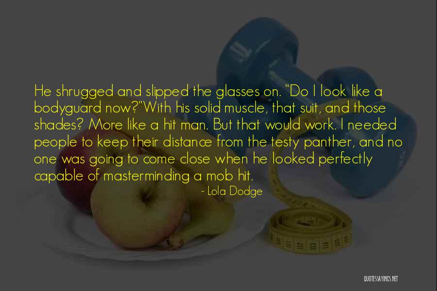 Coh Panther Quotes By Lola Dodge Coh Panther Quotes By Lola Dodge