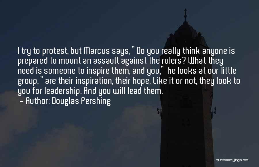 Coh Pershing Quotes By Douglas Pershing