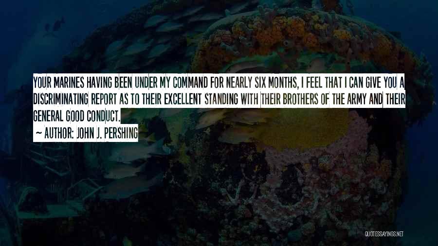 Coh Pershing Quotes By John J. Pershing