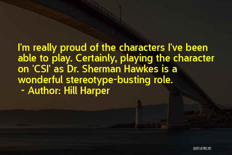 Coh Sherman Quotes By Hill Harper