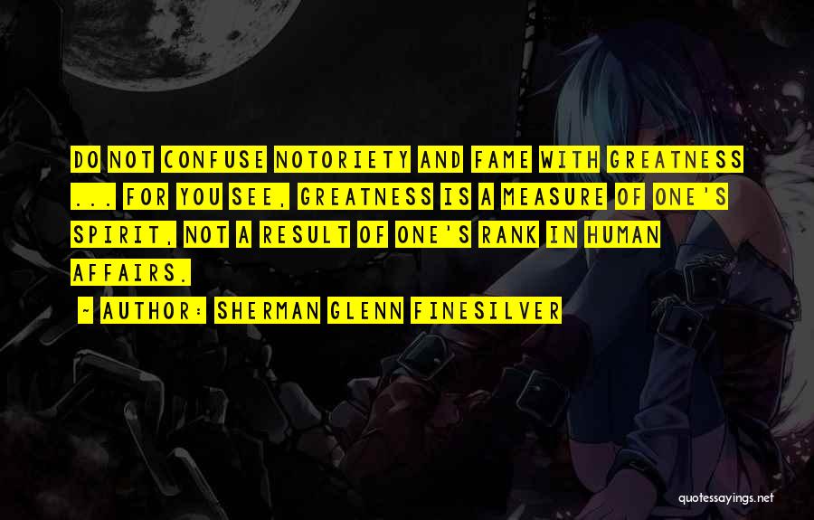 Coh Sherman Quotes By Sherman Glenn Finesilver