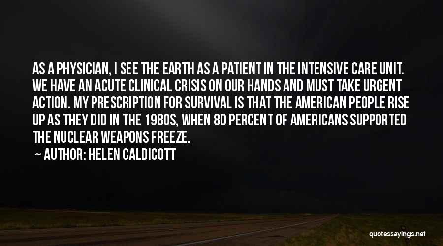 Coh Unit Quotes By Helen Caldicott