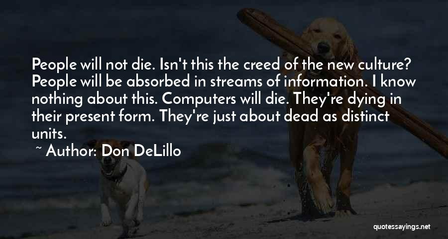 Coh Units Quotes By Don DeLillo