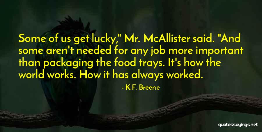 Cohabitants Quotes By K.F. Breene Cohabitants Quotes By K.F. Breene