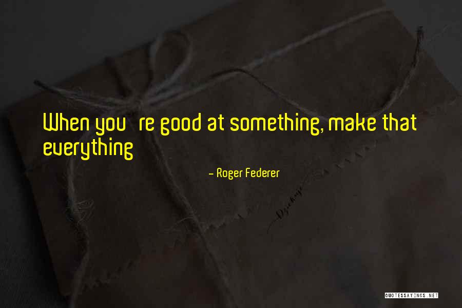 Cohabitares Quotes By Roger Federer Cohabitares Quotes By Roger Federer