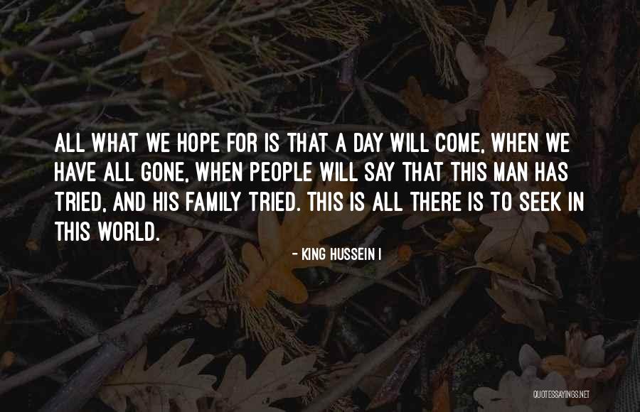 Cohabitating Christians Quotes By King Hussein I Cohabitating Christians Quotes By King Hussein I