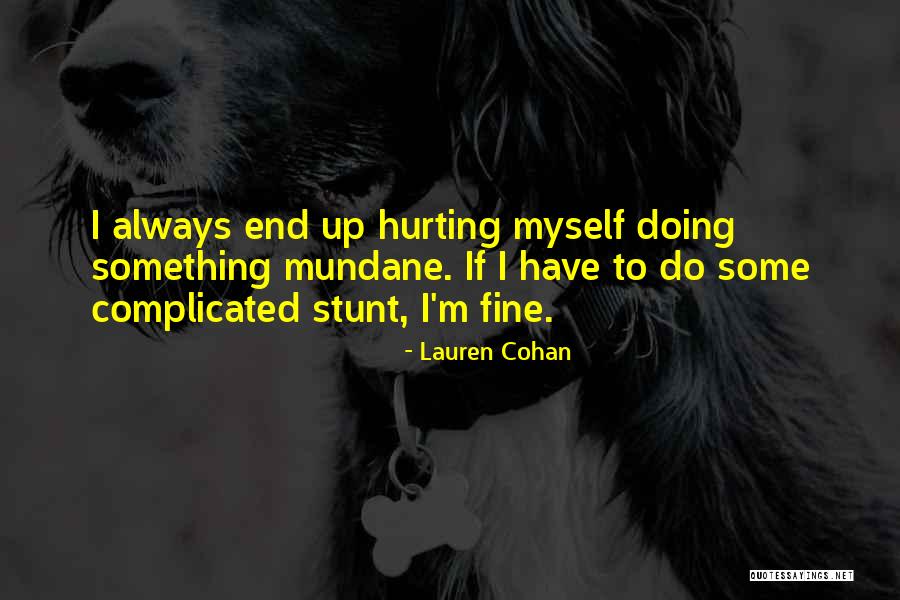 Cohan Lauren Quotes By Lauren Cohan Cohan Lauren Quotes By Lauren Cohan