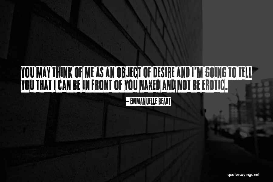 Coheir Quotes By Emmanuelle Beart Coheir Quotes By Emmanuelle Beart