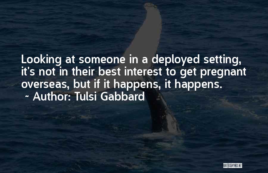 Coherence 2013 Quotes By Tulsi Gabbard