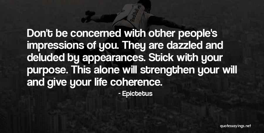 Coherence In Life Quotes By Epictetus Coherence In Life Quotes By Epictetus
