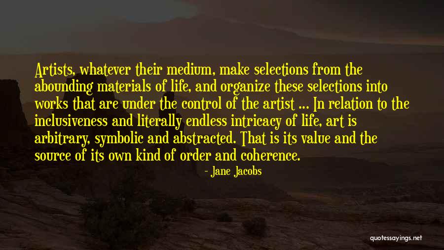Coherence In Life Quotes By Jane Jacobs Coherence In Life Quotes By Jane Jacobs