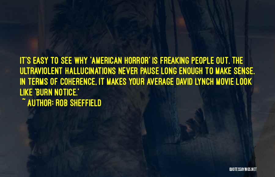 Coherence Movie Quotes By Rob Sheffield