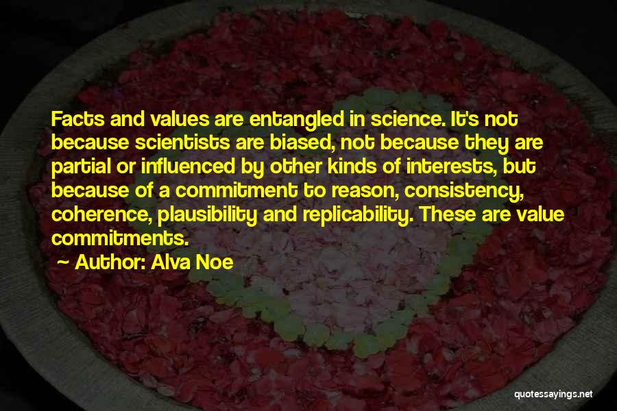 Coherence Quotes By Alva Noe