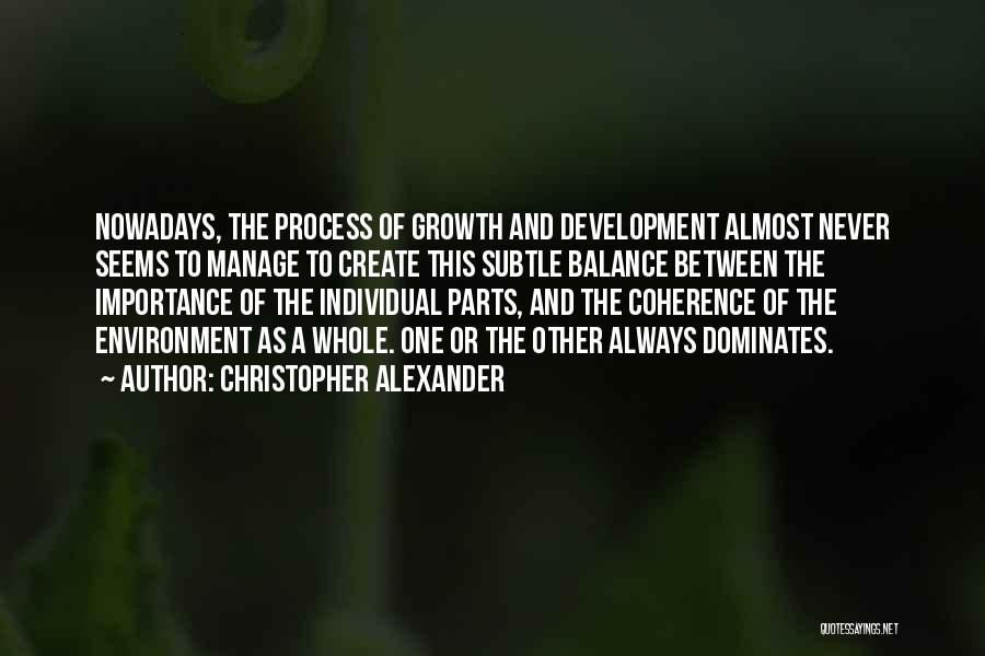 Coherence Quotes By Christopher Alexander