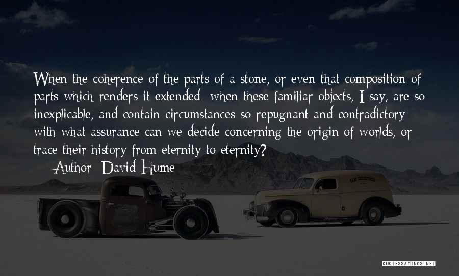 Coherence Quotes By David Hume