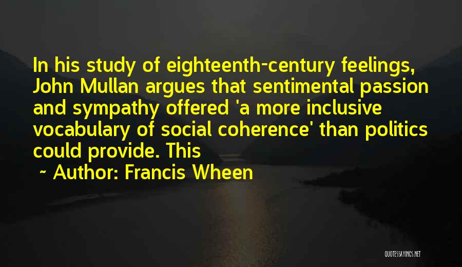 Coherence Quotes By Francis Wheen