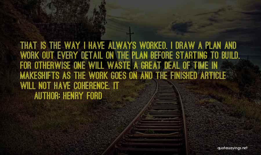 Coherence Quotes By Henry Ford