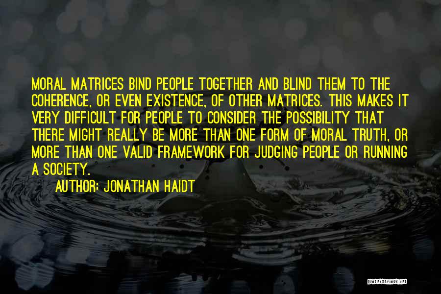 Coherence Quotes By Jonathan Haidt